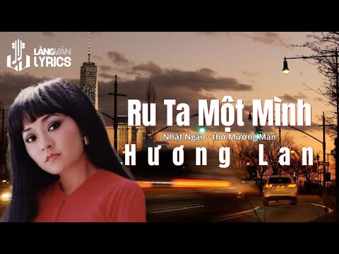 Hương Lan (1988) | Ru Ta Một Mình (Nhật Ngân, Mường Mán) | Official Làng Văn (Lyrics)