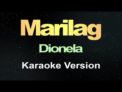 Marilag - Dionela (Karaoke Version)