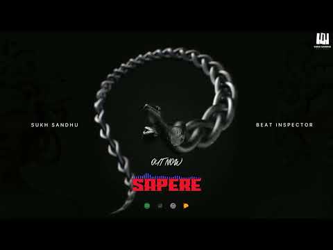 Sapere : Sukh Sandhu (Official Full Song) Beatinspector | Latest Punjabi Song 2025