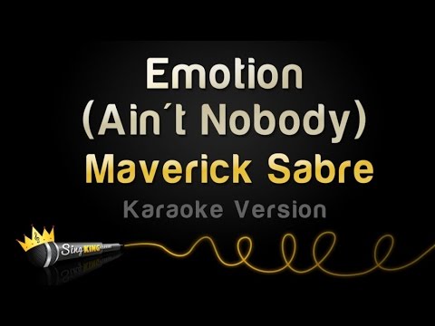 Maverick Sabre – Emotion (Ain’t Nobody) (Karaoke Version)