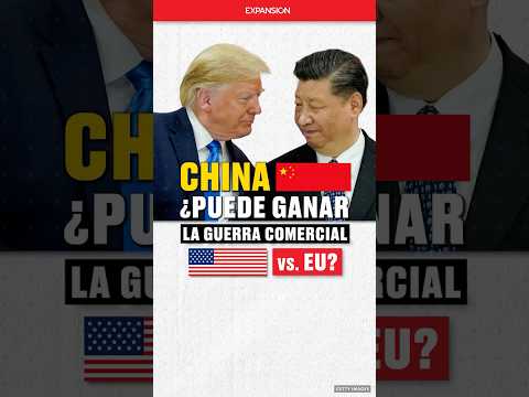 🇨🇳 ¿China puede vencer a EU en la guerra comercial? Analistas ven una posibilidad