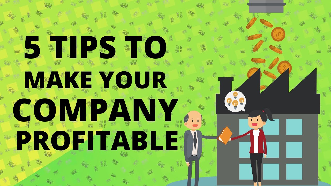 5 Tips to Make Your Company Profitable for Long Term