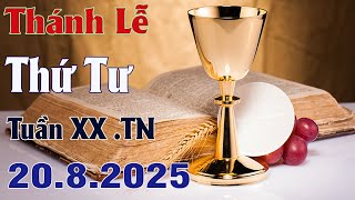 Thánh Lễ Trực Tuyến Hôm nay | Thứ Tư Tuần XX Mùa Thường Niên 20/8/2025 Trực Tiếp Thánh Lễ