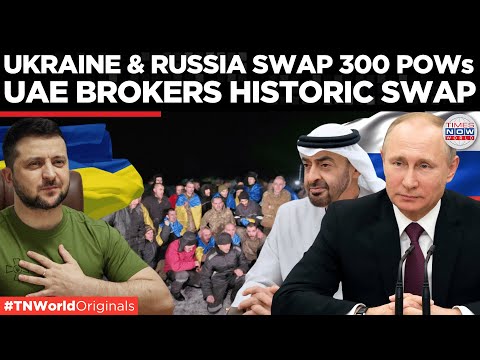 UAE’s Unseen Hand in Ukraine-Russia War Secures Another POW Exchange | Times Now World