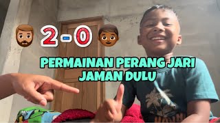 PERMAINAN PERANG JARI (GAJAH MANUSIA SEMUT) NOSTALGIA JAMAN DULU