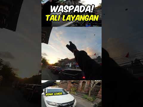 TALI LAYANGAN MERESAHKAN PENGENDARA MOTOR