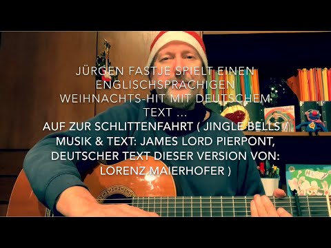 Auf zur Schlittenfahrt ( Jingle Bells: Text & Musik: J.L.Pierpont, dt.T. L. Maierhofer ), h.v.J.F.!