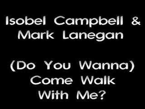 isobel-campbell-mark-lanegan-come-walk-with-me-pledgemygrievance