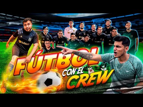 🔥FUTBOL CON EL CREW RETOJORJAIS⚽