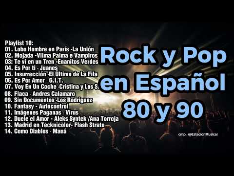 Rock En Español de los 80 y 90 - Clasicos Del Rock 80 y 90 en Español - Latin Rock & Pop