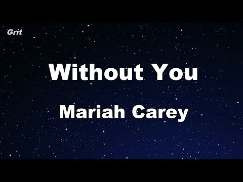 Without You – Mariah Carey Karaoke 【No Guide Melody】 Instrumental
