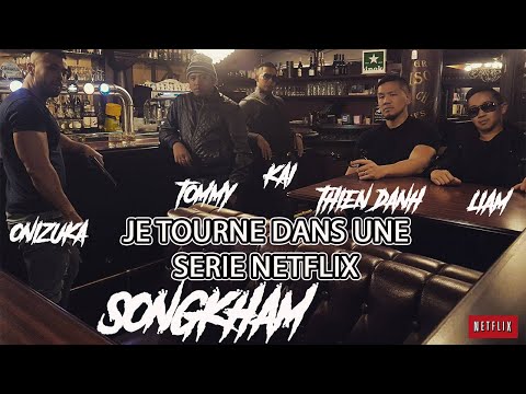 Je tourne dans une série NETFLIX "SONGKHAM"