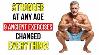 Over 40? Try These 9 Ancient Longevity Movements (Do Them Daily!)