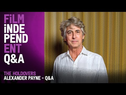 ALEXANDER PAYNE on the making of THE HOLDOVERS | Film Independent Presents