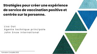 Lisa Oot  - Stratégies pour créer une expérience de service de vaccination positive