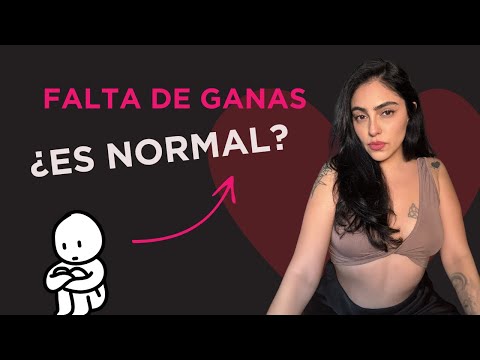 ¿Es normal NO tener ganas de tener s***? 😩🥹