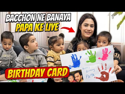 Bacchon Ne Banaya Papa Ke Liye Birthday Card