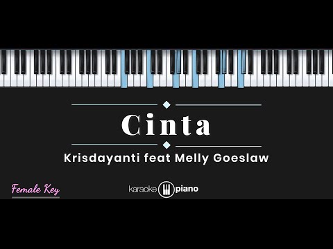 Cinta – Melly Goeslaw feat Krisdayanti (KARAOKE PIANO – FEMALE KEY)