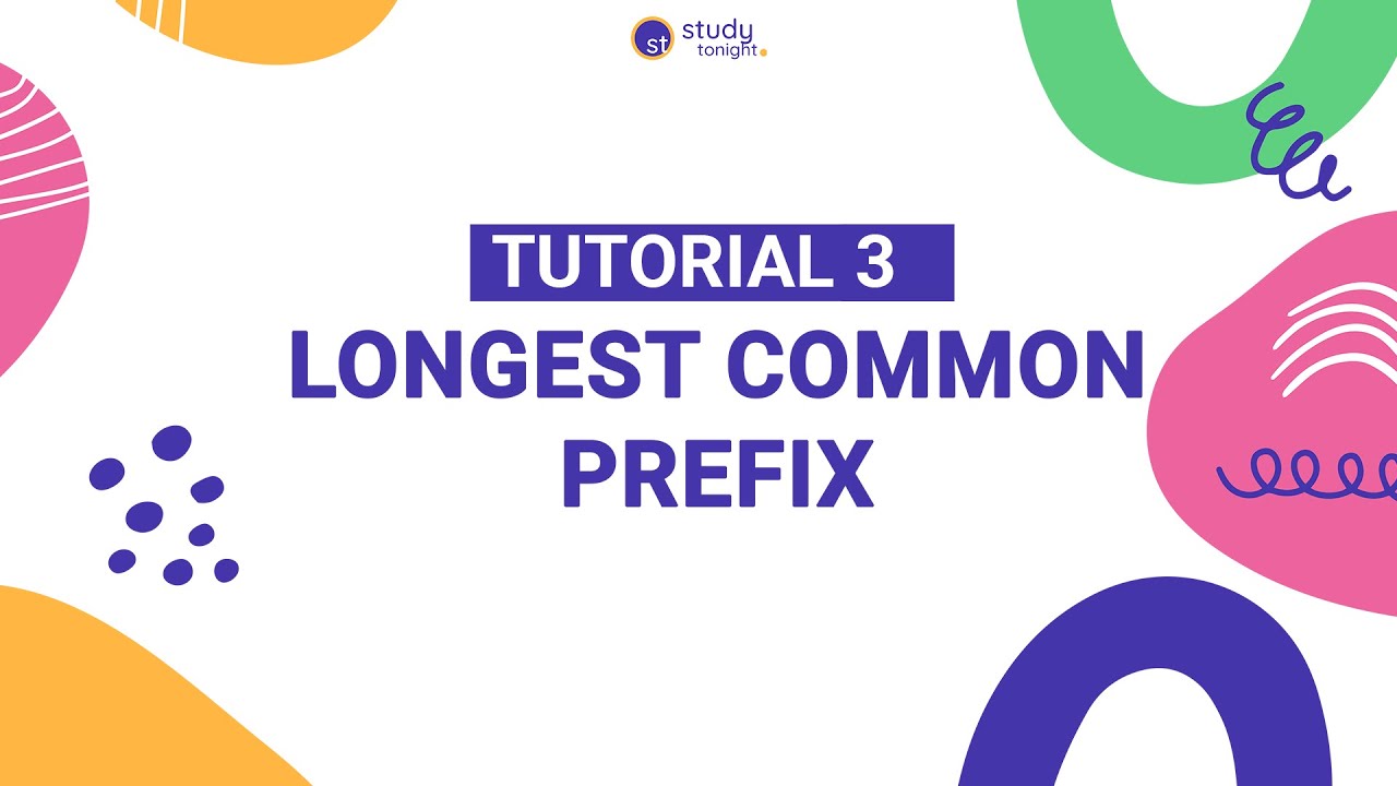 Longest Common Prefix | Tutorial 3