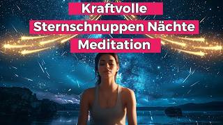 Sternschnuppen Meditation zum Manifestieren   Sternschnuppen Nächte August 2026, Perseiden