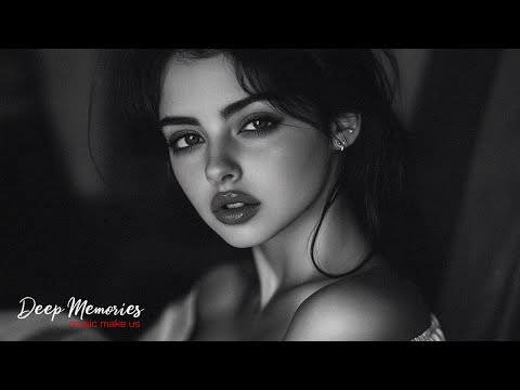 Deep Feelings Mix [2025] - Deep House, Vocal House, Nu Disco, Chillout  Mix by Deep Memories #26