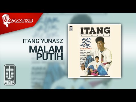 Itang Yunasz – Malam Putih (Official Karaoke Video)