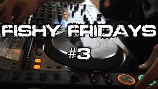 Fishy Fridays #3 - Electro-House Party!