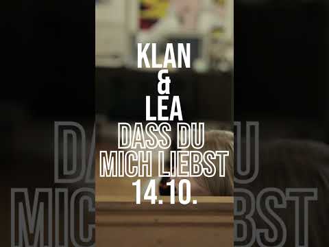 Am 14.10. erscheint »Dass du mich liebst« mit den wunderbaren KLAN💔🔥🧨