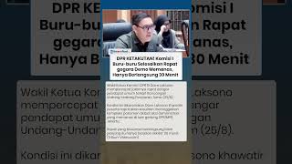 DPR KETAKUTAN! Komisi I Buru buru Selesaikan Rapat gegara Demo Memanas, Hanya Berlangsung 30 Menit