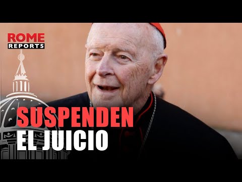 Juez de EEUU suspende el juicio por abusos del excardenal McCarrick hasta que fallezca