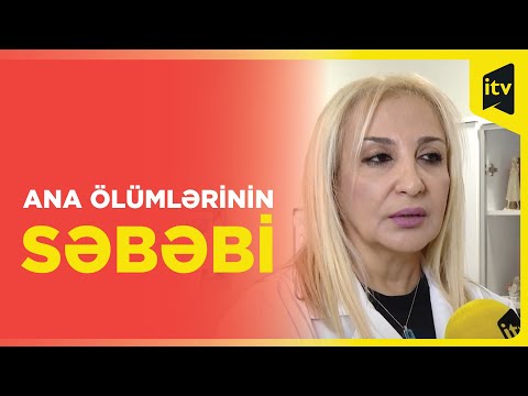 Doğuş zamanı ana ölümlərinin sayı niyə artıb?