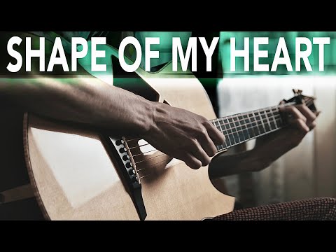 SHAPE OF MY HEART (Sting) —  Intense fingerstyle guitar cover