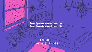 @BASTILLEvideos - pompeii {slowed & reverb w/ lyrics}