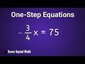 Solving One Step Equations with Fraction Coefficients