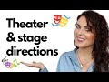 Understanding Stage Directions and Terminology