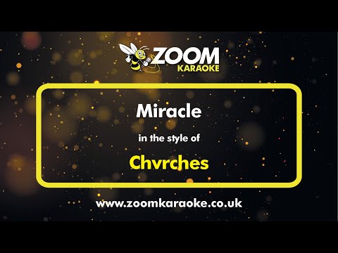 Chvrches – Miracle – Karaoke Version from Zoom Karaoke