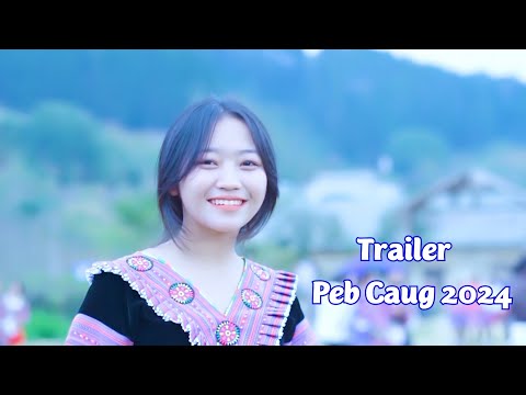 Trailer Tsiab Peb Caug 2024 - Nkauj Hmoob Zoo Nkauj