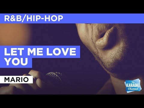 Let Me Love You in the style of Mario | Karaoke with Lyrics