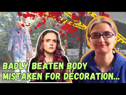 Woman's BRUTALIZED Body Mistaken for a HALLOWEEN Decoration?!