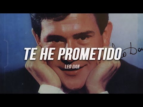 Leo Dan - Te He Prometido | Letra