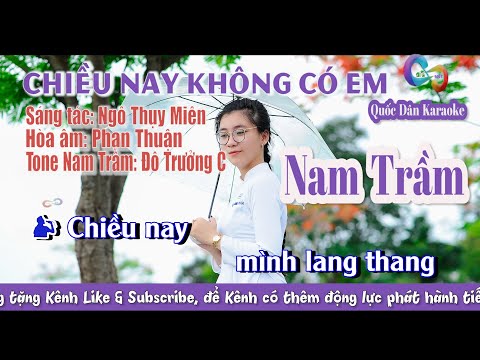 Karaoke Chiều Nay Không Có Em | Bossa Nova | Tone Nam Trầm (C,Tp:115) | Quốc Dân Karaoke