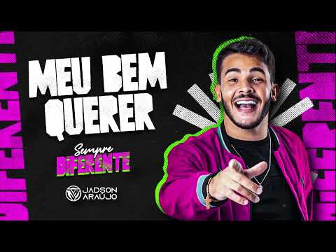 MEU BEM QUERER - JADSON ARAÚJO