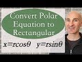 Converting Polar to Rectangular Equations