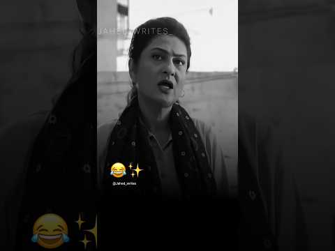 Koi Aurat Nahi Hai Tumhare Ghar Me💔😂| Jahed Writes Status| #shorts #funny