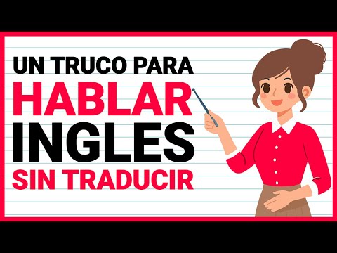 El TRUCO que NO SABIAS para HABLAR INGLÉS (Aprende Ingles Fácil y Rápido)