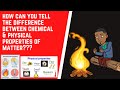Exploring Chemical and Physical Properties of Matter