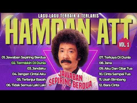 LAGU LAGU TERBAIK & TERLARIS HAMDAN ATT VOL 1 (Spesial Dangdut Klasik)