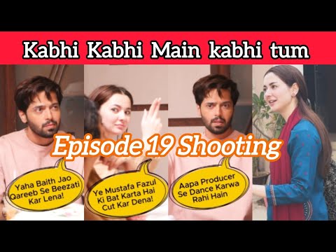 Kabhi Main kabhi tum Bloopers Fahad Mustafa & Hania Amir ki Mastiyan Khabhi Main khabhi tum BTS