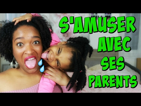 5 façons de s'amuser ,rigoler avec ses parents / ses enfants