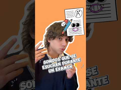 Sonidos que se escuchan durante un examen | Gabo Alvarez